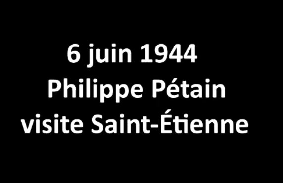 Pétain à St-Étienne 1944